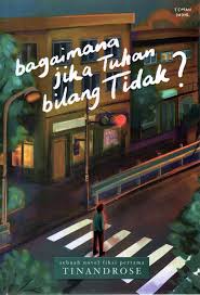 BAGAIMANA JIKA TUHAN BILANG TIDAK